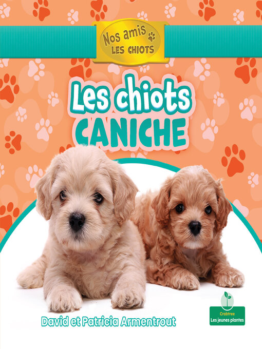 Title details for Les chiots caniche (Poodle Puppies) by David Armentrout - Available